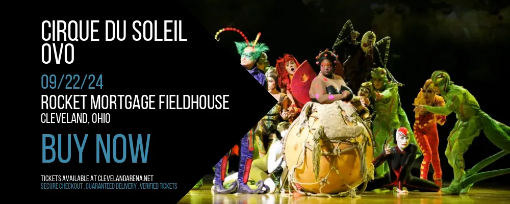 Cirque Du Soleil - Ovo at Rocket Mortgage FieldHouse